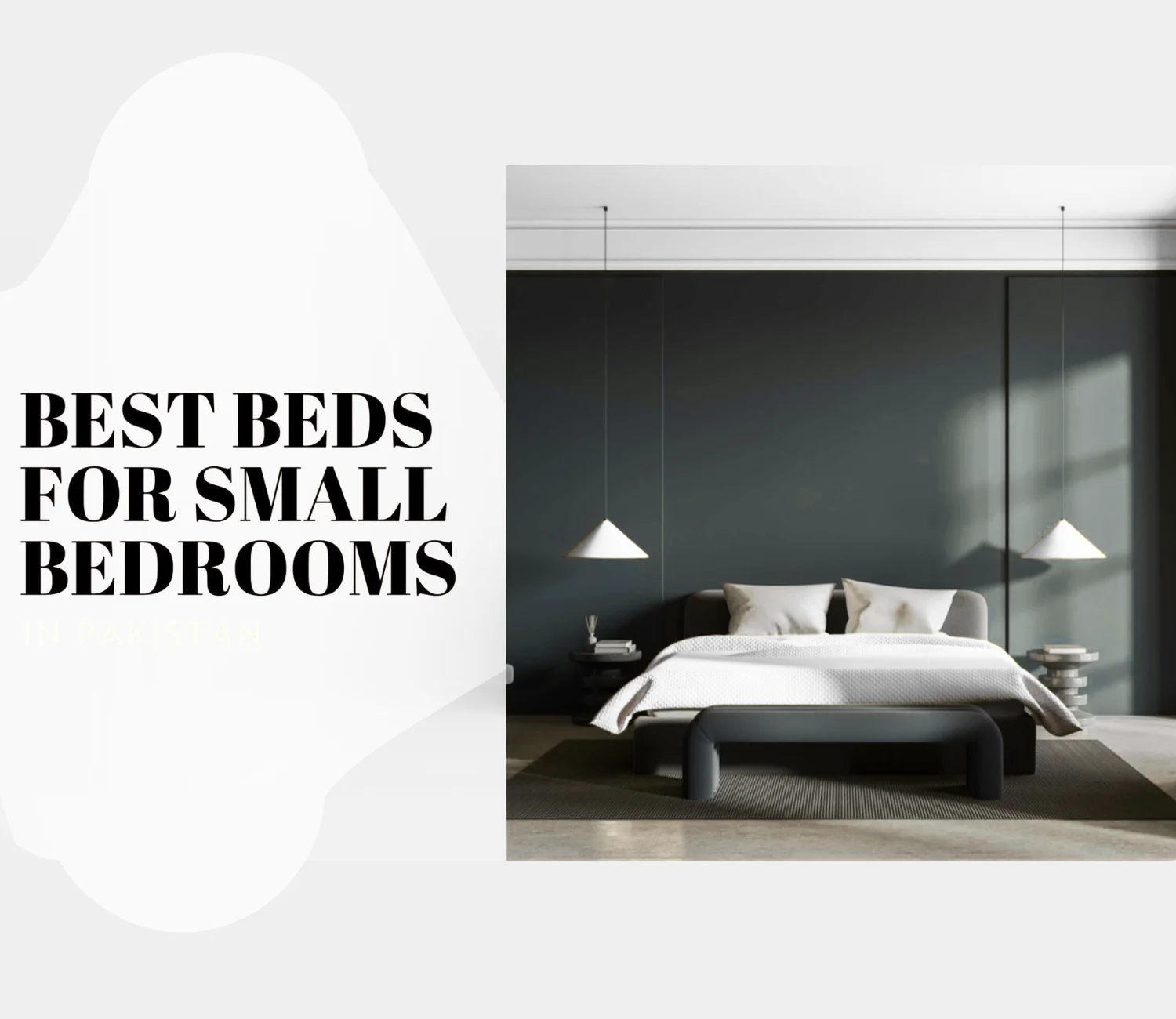 How to Choose Bed Size for Small Bedrooms in Pakistan