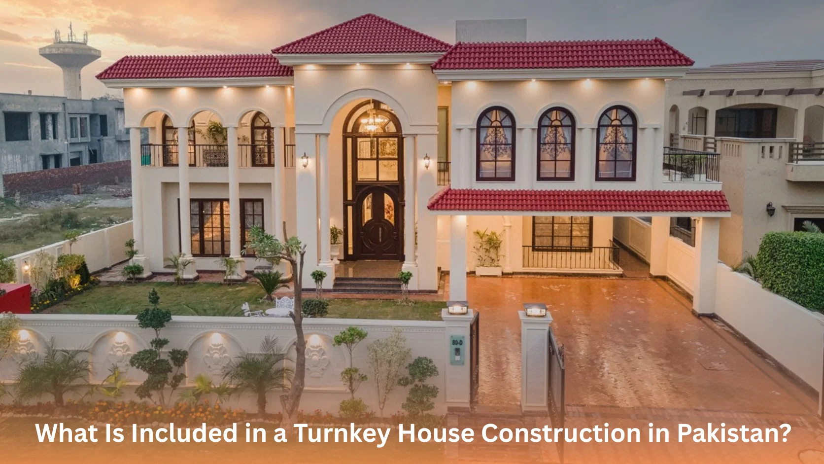 Turnkey House Construction in Pakistan